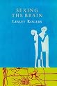 Sexing The Brain (Maps Of The Mind)