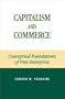 Capitalism and Commerce: Conceptual Foundations of Free Enterprise