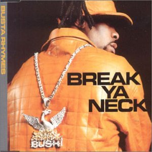 Break Ya Neck