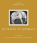 In Praise of Animals: A Treasury of Poems, Quotations, and Readings
