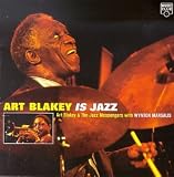 Art Blakey Is Jazz