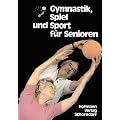 Gymnastik, Spiel und Sport f�r Senioren