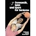 Gymnastik, Spiel und Sport f�r Senioren