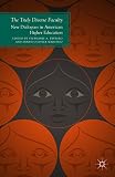 The truly diverse faculty : new dialogues in American higher education