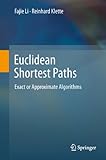 Euclidean shortest paths : exact or approximate algorithms