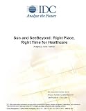 Review IDC Research  / Sun and SeeBeyond: Right Place, Right Time for Healthcare