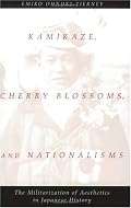 Kamikaze, Cherry Blossoms, and Nationalisms: The Militarization of Aesthetics in Japanese History