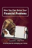 How You Can Solve Your Financial Problems