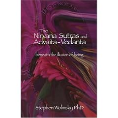 Nirvana Sutras and Advaita-Vedanta: Beneath the Illusion of Being