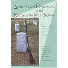 Archaeological Perspectives on the Battle of the Little Bighorn