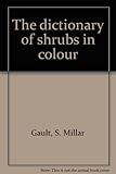 The dictionary of shrubs in colour