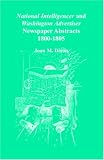 National Intelligencer & Washington Advertiser Newspaper Abstracts, Vol. 1: 1800-1805