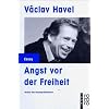 Angst vor der Freiheit: Reden des Staatspr�sidenten: Reden des Staatspr�sidenten. (rororo aktuell)