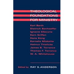 Theological Foundations for Ministry