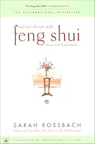 Interior Design with Feng Shui: New and Expanded