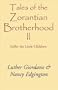 Tales of the Zorantian Brotherhood II