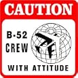 CAUTION: B-52 CREW military bomber sign
