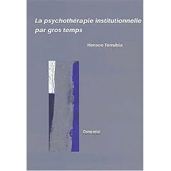La psychoth�rapie institutionnelle par gros temps