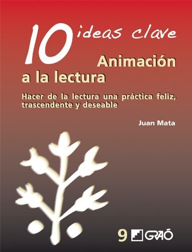 10 Ideas clave. Animación a la lectura (Spanish Edition)