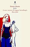 Julie : a new version of August Strindberg's Miss Julie