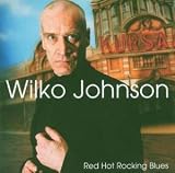 Review Wilko Johnson  / Red Hot Rocking Blues
