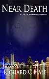 Near Death (Book 1 of the Near Death Series)