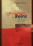 Physiologie des Reins et des liquides corporels