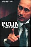 Putin: Russia`s Choice