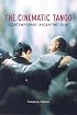 The Cinematic Tango: Contemporary Argentine Film