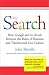 The Search: How Google and Its Rivals Rewrote the Rules of Business and Transformed Our Culture
