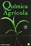 Qu�mica agr�cola: el suelo y los elementos qu�micos esenciales para la vida vegetal