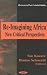 Book Re-Imagining Africa: New Critical Perspectives (Horizons in Post-Colonial Studies)