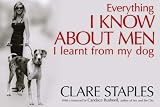 Everything I know about Men I Learnt from My Dog
