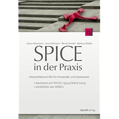 SPICE in der Praxis. Interpretationshilfe für Anwender und Assessoren (Gebundene Ausgabe)