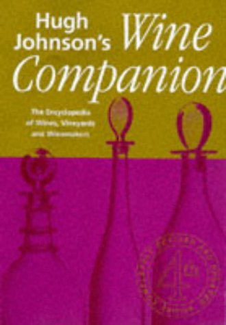 Childrens Toyshop  Books : Hugh Johnson's Wine Companion: The Encyclopaedia of Wines, Vineyards and Winemakers (Hugh Johnson's Wine Companion: The Encyclopedia of Wines, Vineyards, & Winemakers)