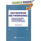 Click here to buy Enterprise Networking: Multilayer Switching and Applications by  Vasilis Theoharakis and Dimitrios Nikolaou Serpanos.