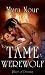To Tame a Werewolf (River of Dreams)