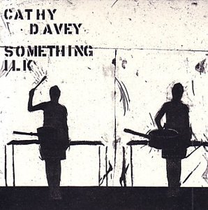 CATHY DAVEY : SOMETHING ILK