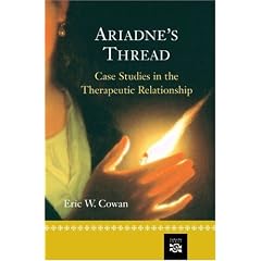 Ariadne's Thread: Case Studies in the Therapeutic Relationship