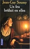 Un feu br�lait en elles