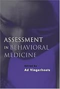 Assessment in Behavioral Medicine (Biobehavioural Perspectives on Health and Disease Prevention, 4)