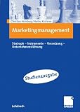 Produkt-Bild: Marketingmanagement: Strategie - Instrumente - Umsetzung - Unternehmensf&uuml;hrung