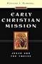 Early Christian Mission Jesus and the Twelve