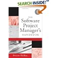 The Software Project Manager's Handbook: Principles That Work at... by Dwayne Phillips