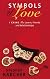 Symbols of Love: I Ching for Lovers, Friends and Relationships