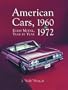 American Cars, 1960-1972: Every Model, Year by Year