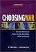 Choosing War: The Lost Chance for Peace and the Escalation of War in Vietnam