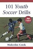 101 youth soccer drills. Age 7 to 11