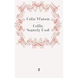 Coffin Scarcely Used (Flaxborough Novels)by Colin Watson