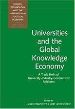Universities And The Global Knowledge Economy: A Triple Helix Of University-Industry-Government Relations (Continuum Collection)